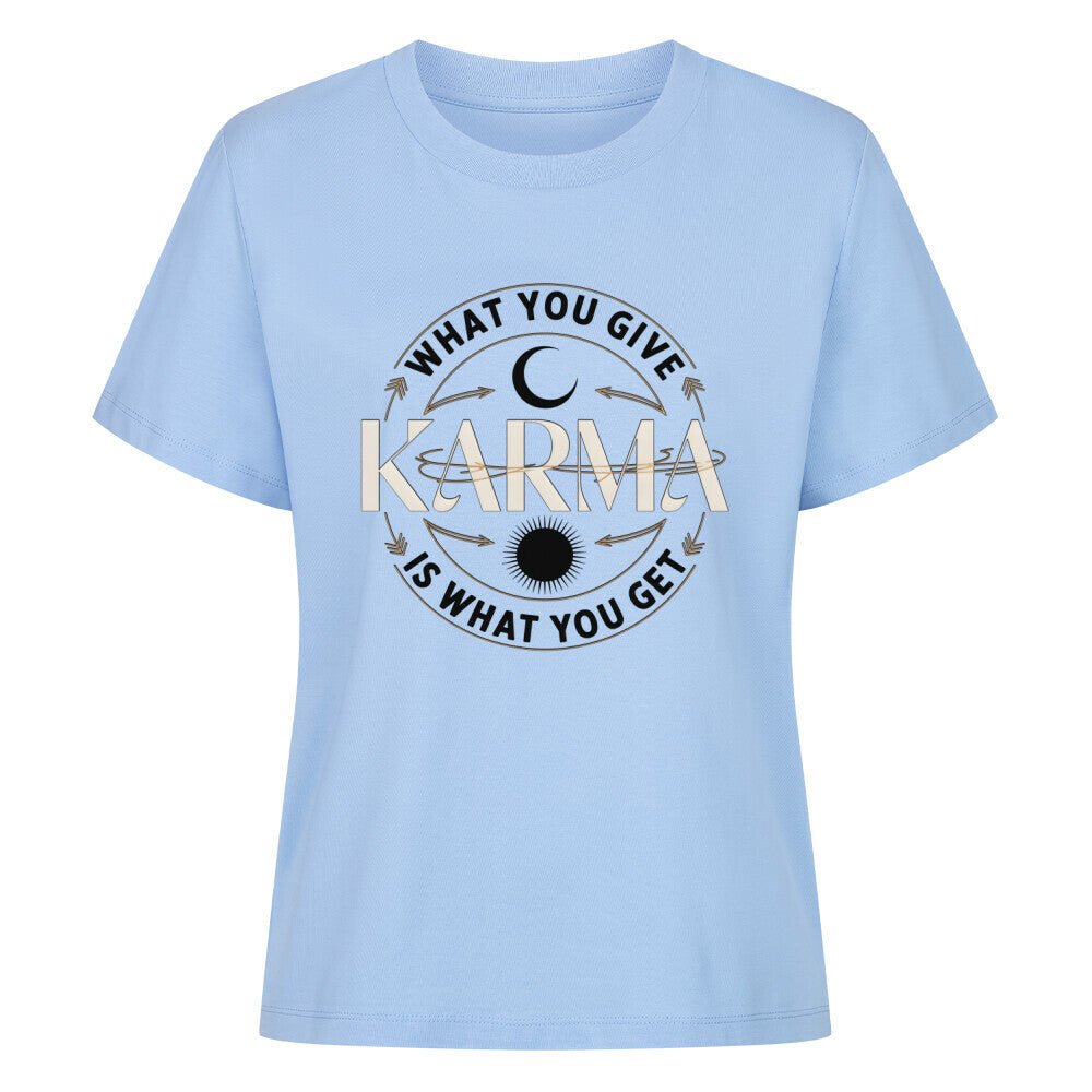 Karma – What You Give Is What You Get - SoulFit Organic Women Shirt - Lunaura