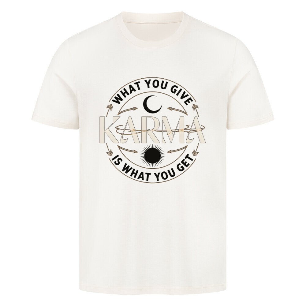 Karma – What You Give Is What You Get - Unisex Organic T-Shirt - Lunaura
